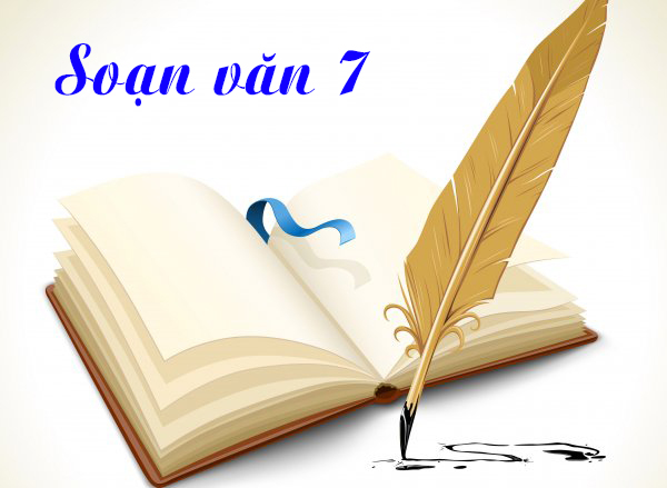 Soạn văn 7 – Tài liệu soạn văn lớp 7 – Sgk học tốt ngữ văn 7
