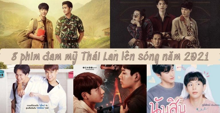 10+ Phim Đam mỹ, LGBT, Boy love Thái Lan 2022 Cực cháy, cực đã mắt