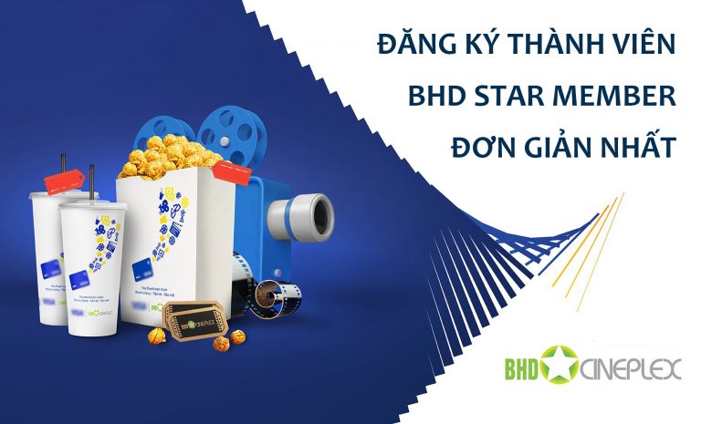 Cách đăng ký thành viên BHD Star Member để đặt vé online nhanh chóng