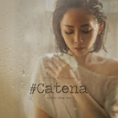 #CATENA - Tóc Tiên, Touliver
