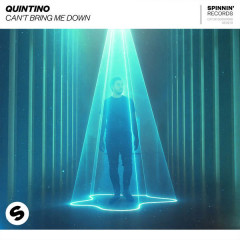 Can't Bring Me Down - Quintino