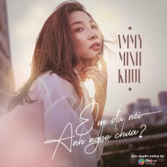 Lời bài hát Em Đã Nói Anh Nghe Chưa (Beat) – Ammy Minh Khuê