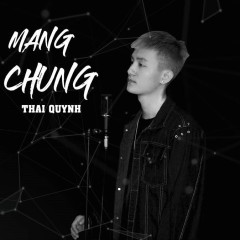 Lời bài hát Mang Chủng – Thái Quỳnh
