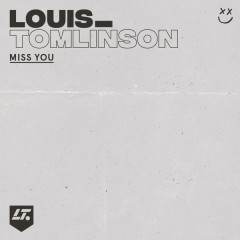 Miss You - Louis Tomlinson