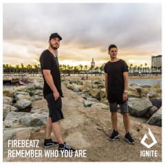 Remember Who You Are - Firebeatz