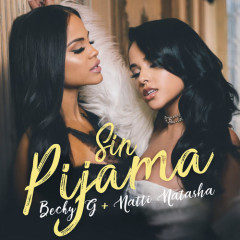 Lời bài hát Sin Pijama – Becky G, Natti Natasha
