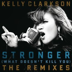 Lời bài hát Stronger (What Doesn’t Kill You) – Kelly Clarkson