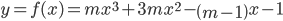 y = f(x) = m{x^3} + 3m{x^2} - left( {m - 1} right)x - 1
