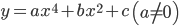 y = a{x^4} + b{x^2} + c,left( {a ne 0} right)