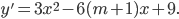 y' = 3{x^2} - 6(m + 1)x + 9.