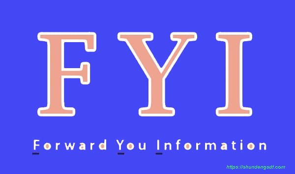 Fyi = For Your Reference Nghĩa Là Gì, Viết Tắt Của Từ Nào Trong Tiếng Anh