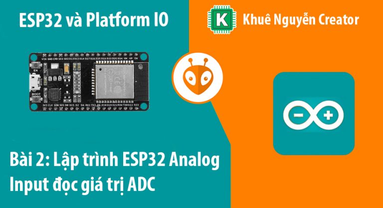 Lập trình ESP32 Analog Input đọc tín hiệu tương tự (ADC)
