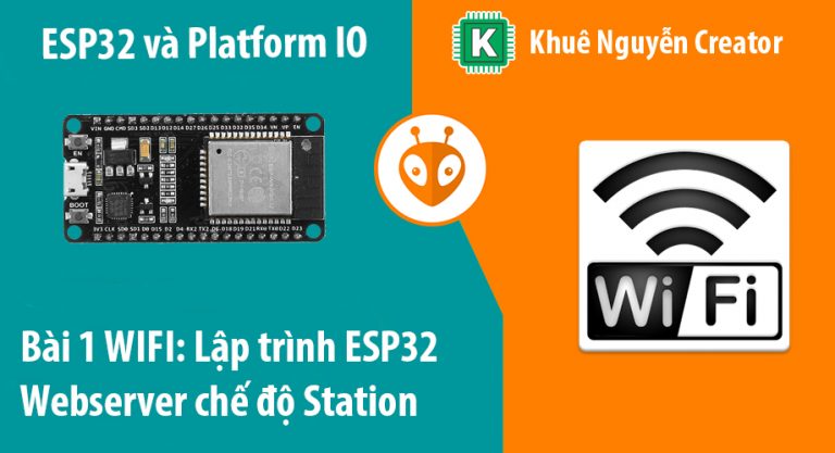 Lập trình ESP32 Webserver chế độ Wifi Station bật tắt Led