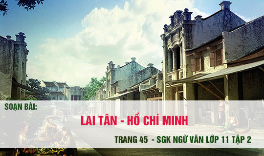 Soạn bài Lai tân (Hồ Chí Minh)