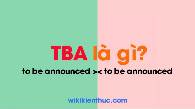 TBA là gì? Ý nghĩa của TBA trong tững lĩnh vực cụ thể
