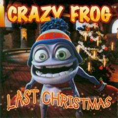 Lời bài hát Last Christmas (Radio Edit) – Crazy Frog
